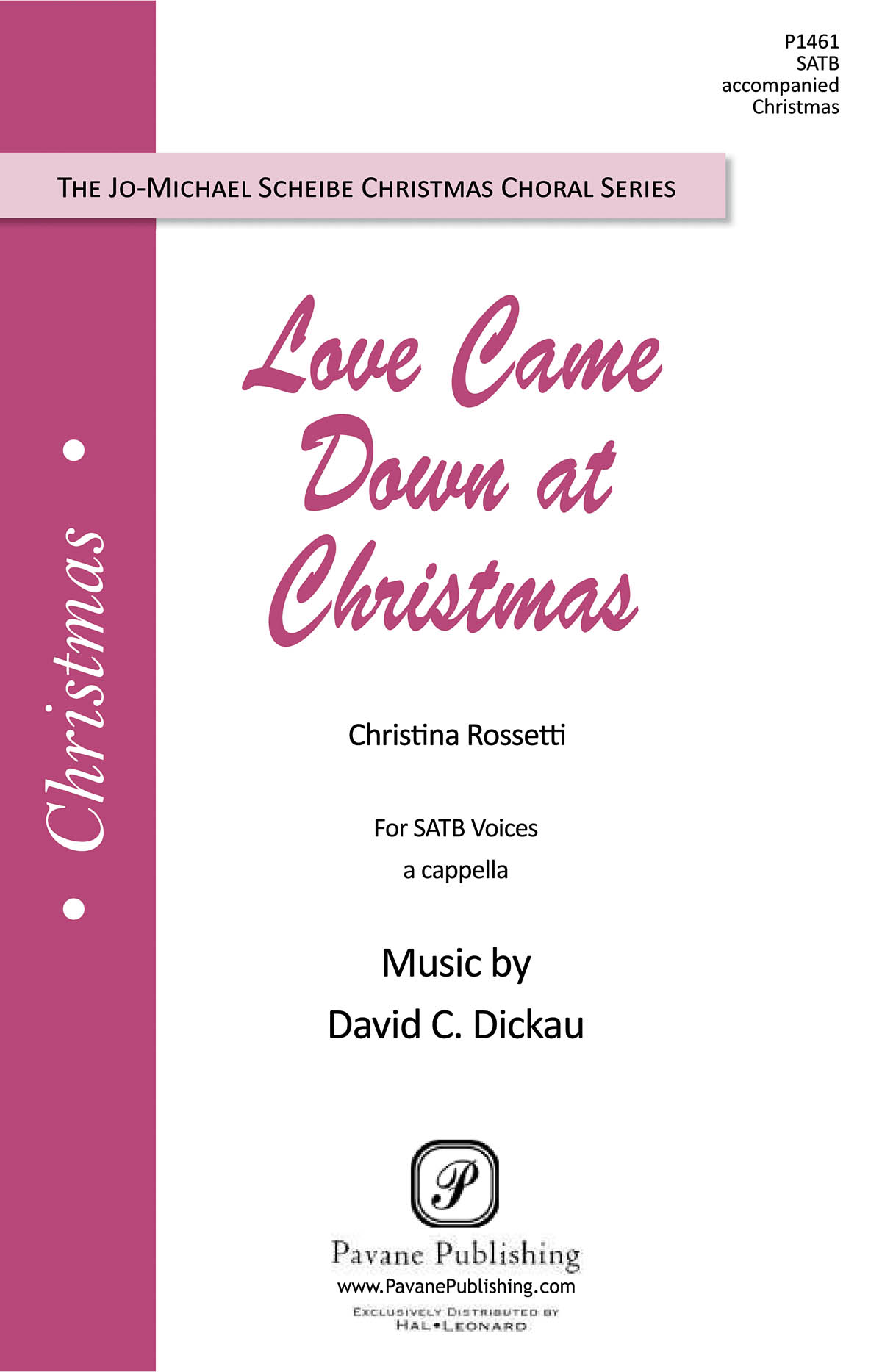 David Dickau: Love Came Down at Christmas: Mixed Choir a Cappella: Vocal Score