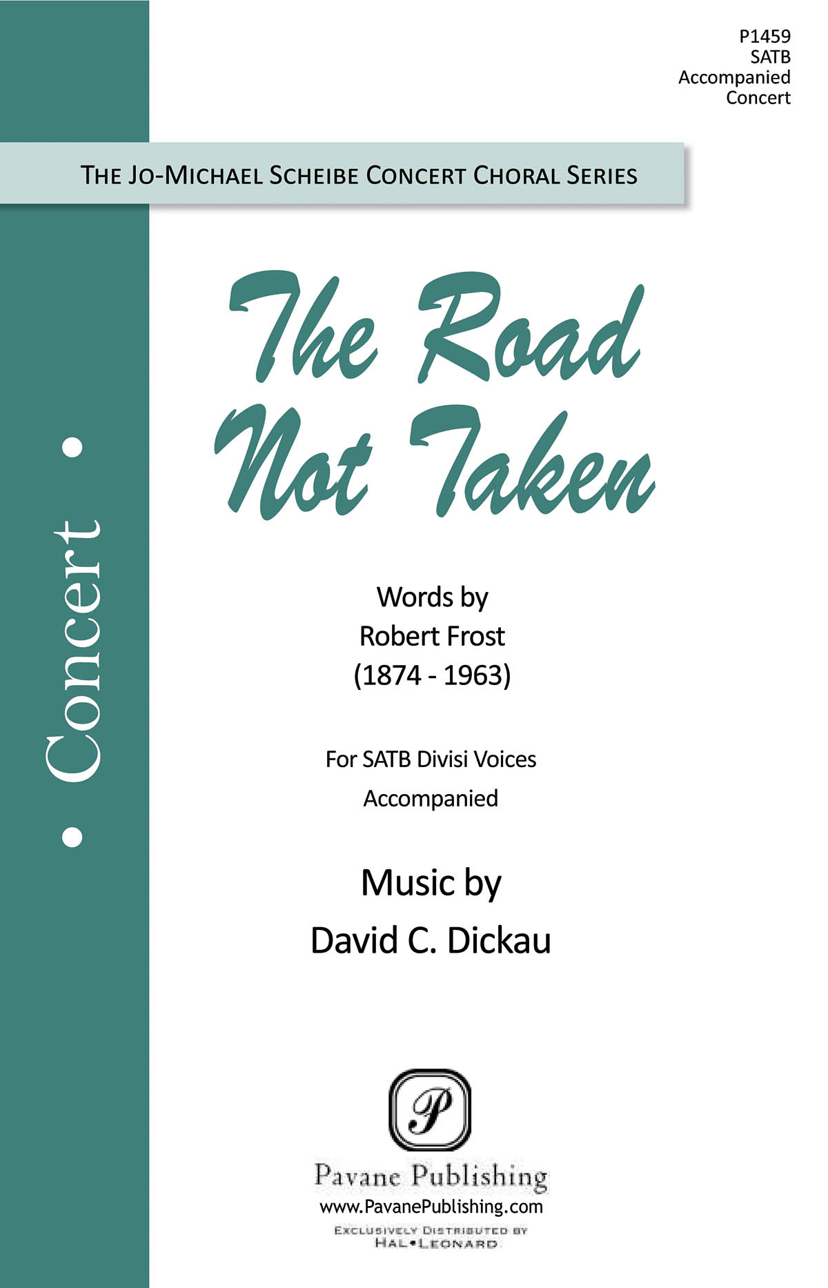 David Dickau: The Road Not Taken: Mixed Choir a Cappella: Vocal Score