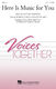 Victor Johnson: Here Is Music for You: Mixed Choir a Cappella: Vocal Score