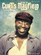 Curtis Mayfield: Best of Curtis Mayfield: Piano  Vocal and Guitar: Mixed