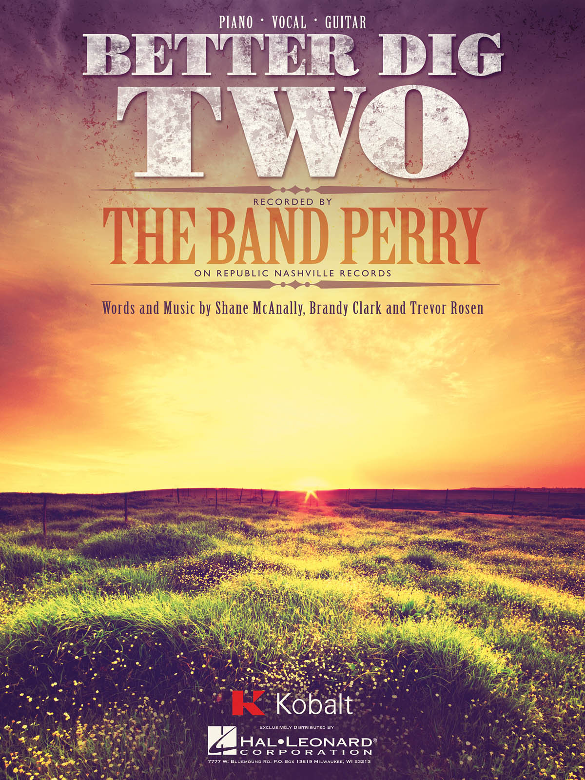 The Band Perry: Better Dig Two: Piano  Vocal and Guitar: Mixed Songbook