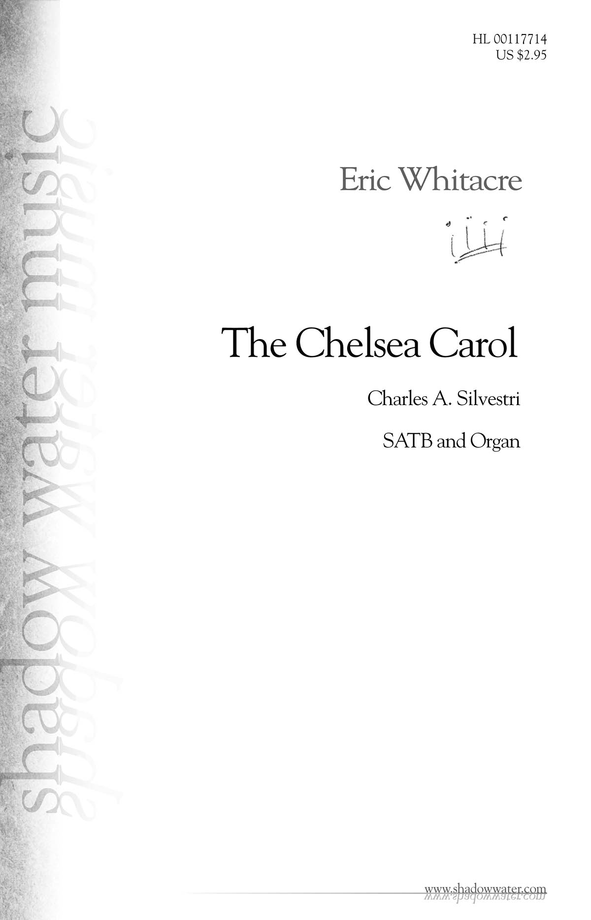 Eric Whitacre: The Chelsea Carol: Mixed Choir a Cappella: Vocal Score