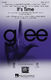 Glee Cast Imagine Dragons: It's Time: Mixed Choir a Cappella: Vocal Score