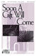 Stan Pethel: Soon a Gift Will Come: Mixed Choir a Cappella: Vocal Score