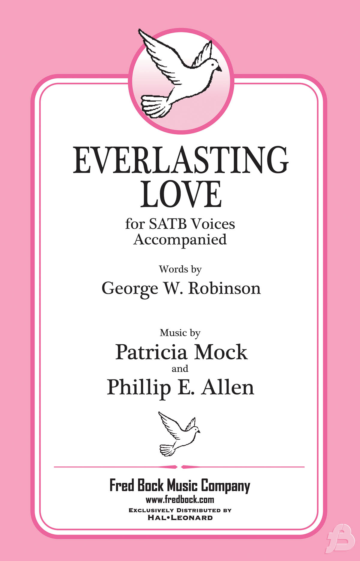 Patricia Mock Phillip E. Allen: Everlasting Love: Mixed Choir a Cappella: Vocal