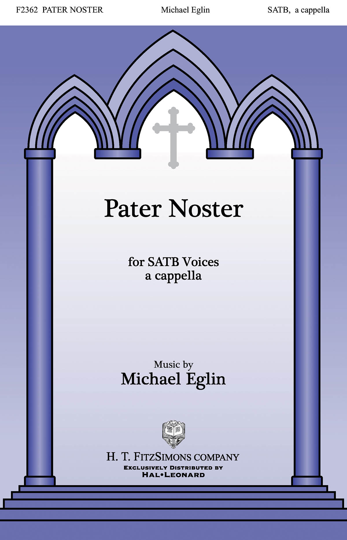 Michael Eglin: Pater Noster: Mixed Choir a Cappella: Vocal Score