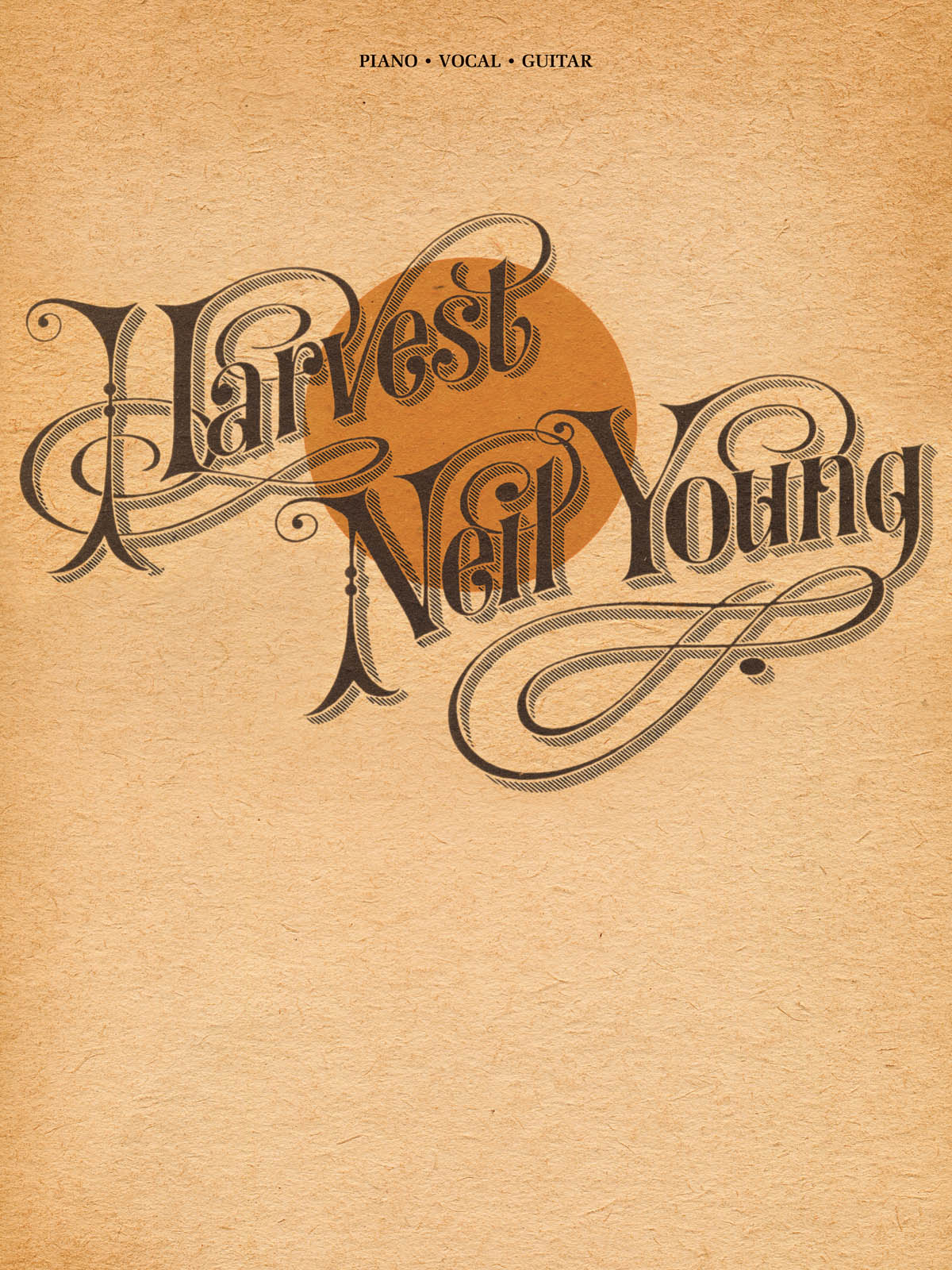 Neil Young: Neil Young - Harvest: Piano  Vocal and Guitar: Album Songbook