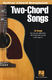 Two-Chord Songs - Guitar Chord Songbook: Guitar Solo: Mixed Songbook
