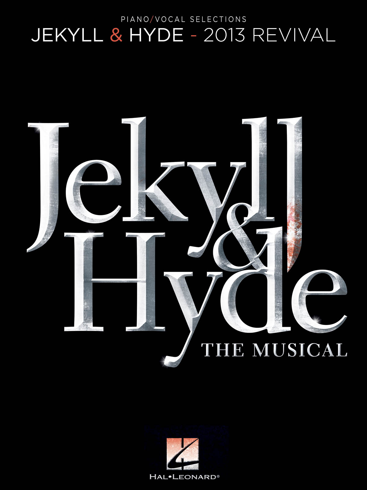 Frank Wildhorn Leslie Bricusse: Jekyll & Hyde: The Musical: Vocal and Piano: