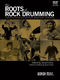 The Roots of Rock Drumming: Reference Books: History