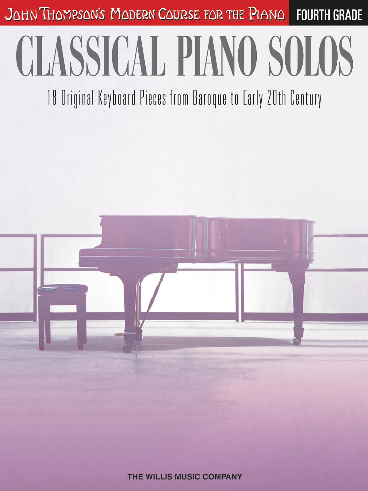 Classical Piano Solos - Fourth Grade: Piano: Instrumental Album