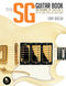 The SG Guitar Book: Reference Books: Reference