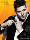 Michael Bublé: Michael Bubl? - To Be Loved: Vocal and Piano: Vocal Album