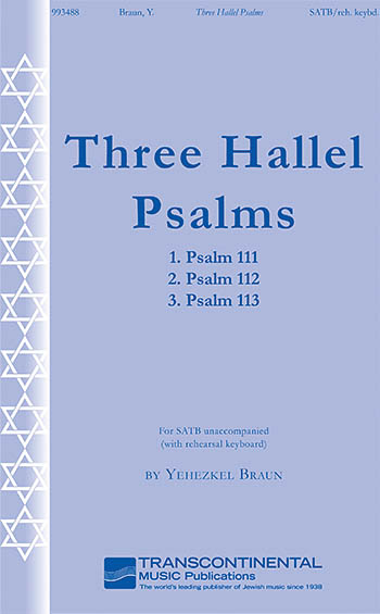 Yehezkel Braun: Three Hallel Psalms: Mixed Choir a Cappella: Vocal Score