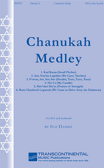 Itai Daniel: Chanukah Medley: Upper Voices and Piano/Organ: Vocal Score