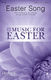 Anne Herring: Easter Song: Mixed Choir a Cappella: Vocal Score