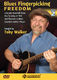 Toby Walker: Blues Fingerpicking Freedom: Guitar Solo: Instrumental Tutor