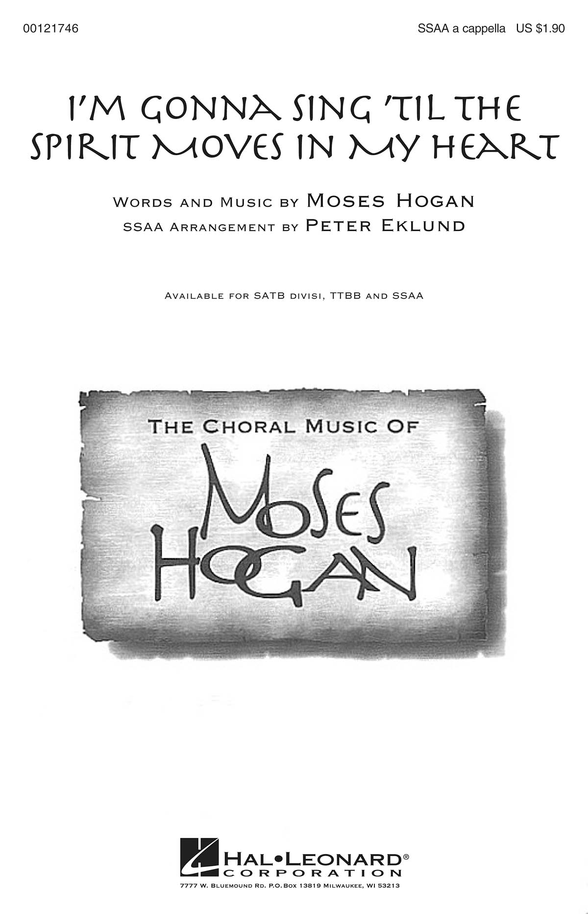 Moses Hogan: I'm Gonna Sing 'Til the Spirit Moves in My Heart: Upper Voices a