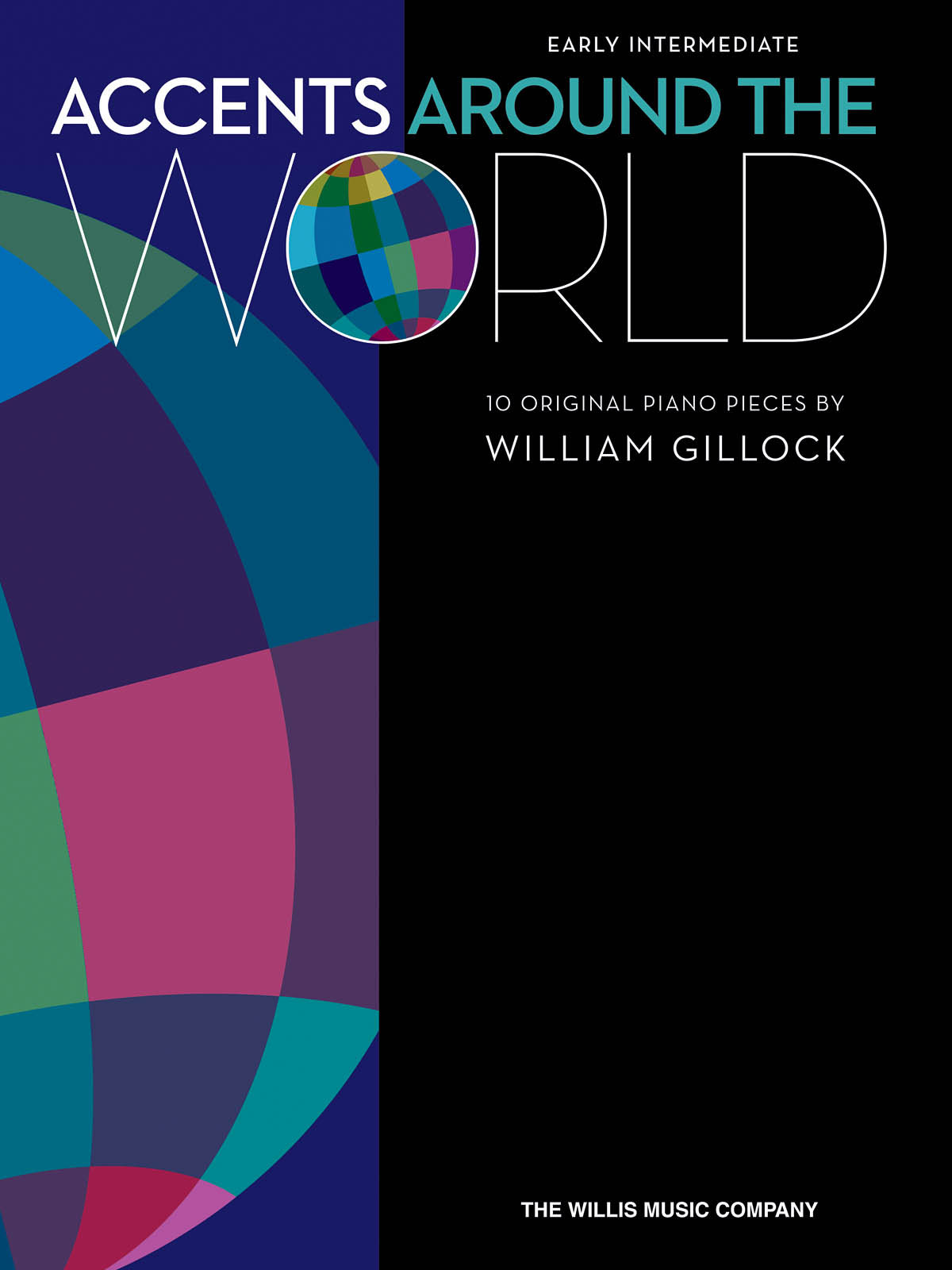 William Gillock: Accents Around the World: Piano: Mixed Songbook