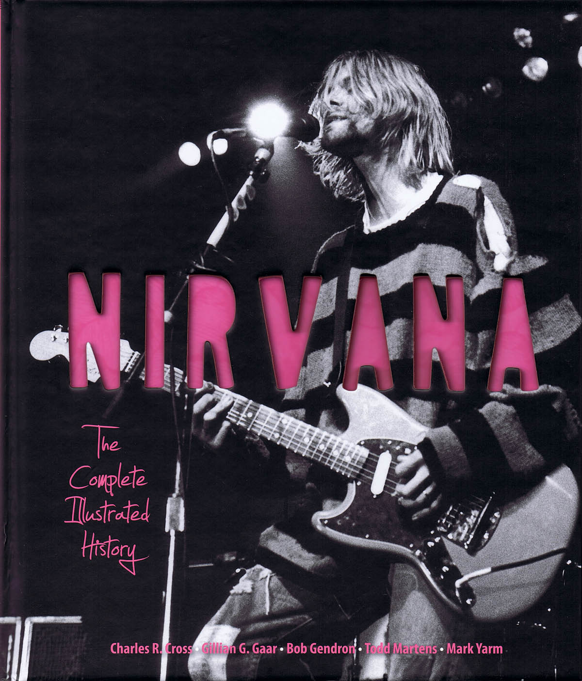Nirvana: Nirvana - The Complete Illustrated History: Reference Books: History