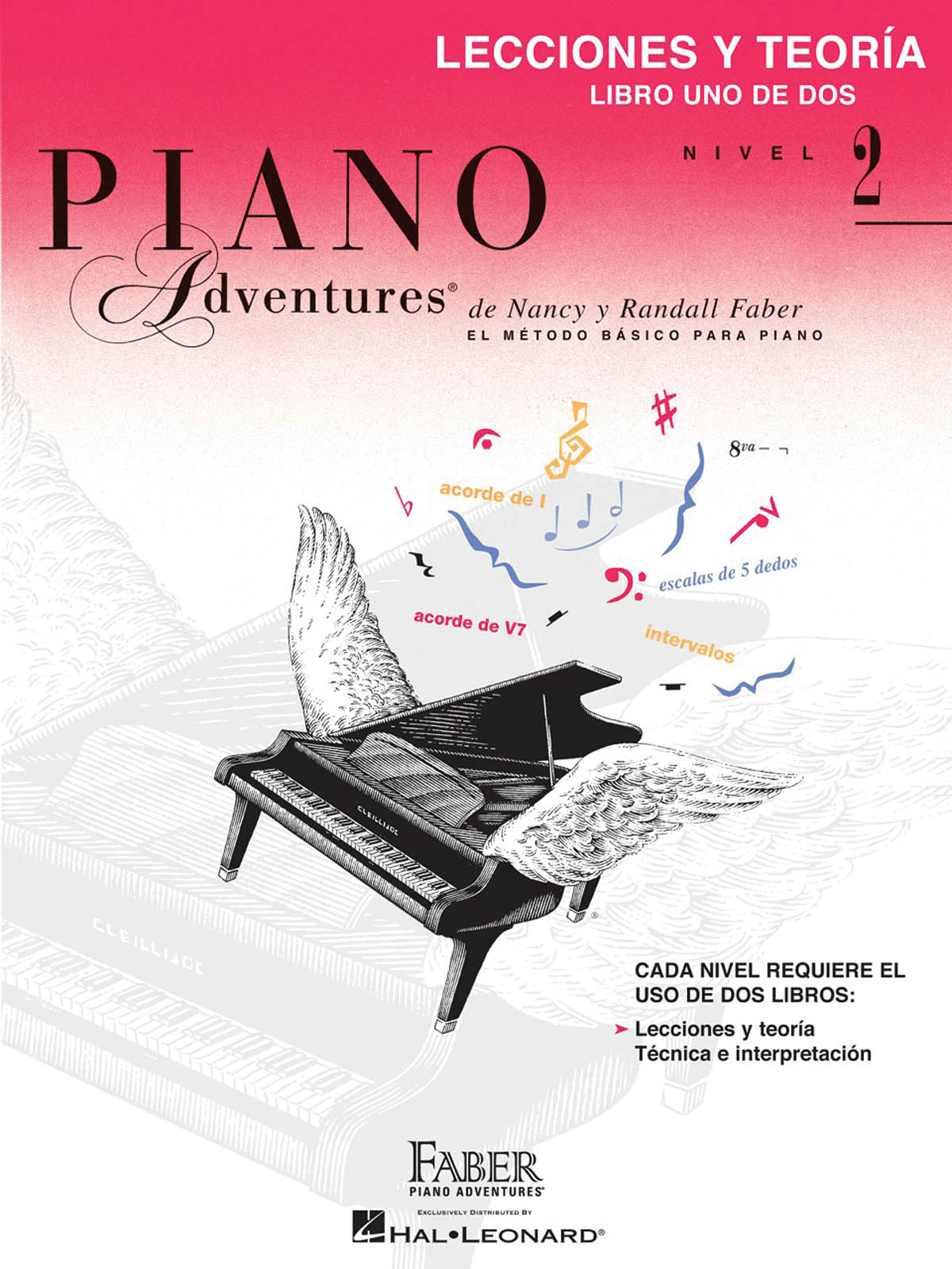 Nancy Faber Randall Faber: Piano Adventures: Lecciones y Teora Nivel 2: Piano: