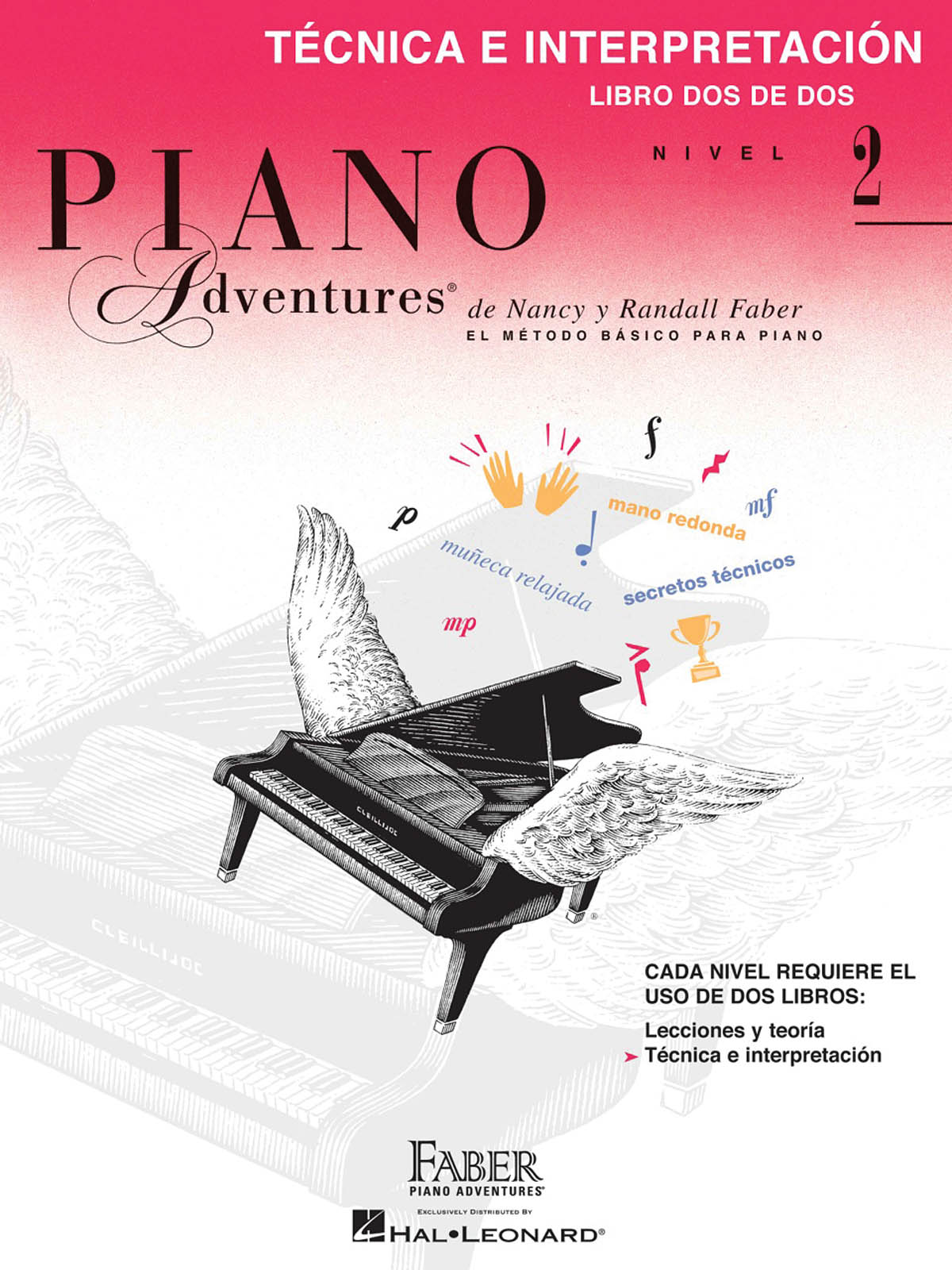 Nancy Faber Randall Faber: Piano Adventures: Técnica e Interpretación Nivel 2: