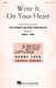 Robert I. Hugh: Write It On Your Heart: Upper Voices a Cappella: Vocal Score