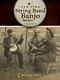 Old Time String Band Banjo Styles: Banjo: Mixed Songbook