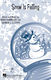 George L.O. Strid: Snow Is Falling: Mixed Choir a Cappella: Vocal Score