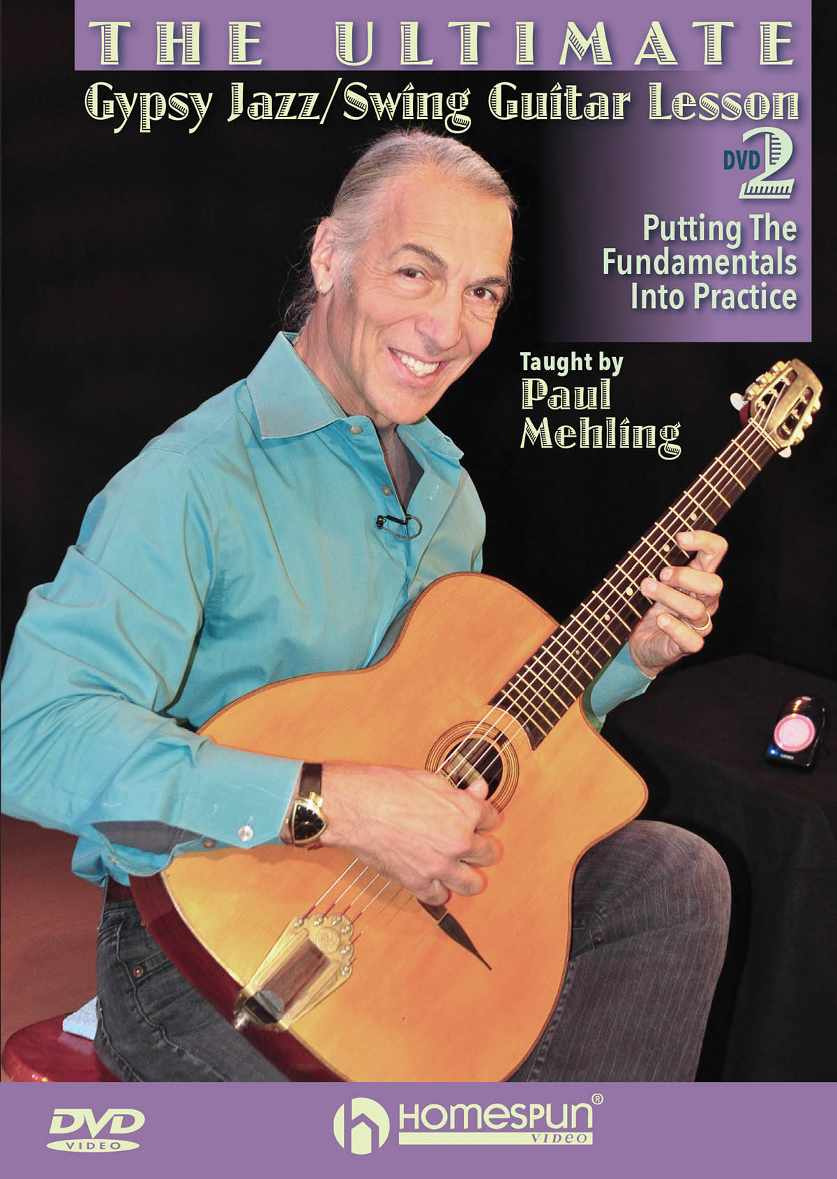 Paul Mehling: The Ultimate Gypsy Jazz/Swing Guitar Lesson: Guitar Solo: