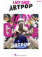 Lady Gaga: Lady Gaga - Artpop: Easy Piano: Album Songbook