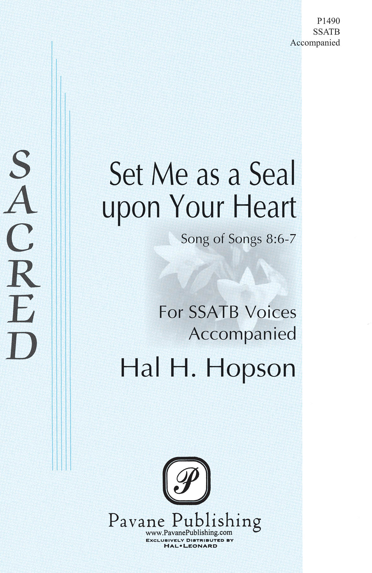 Hal H. Hopson: Set Me as a Seal upon Your Heart: Mixed Choir a Cappella: Vocal