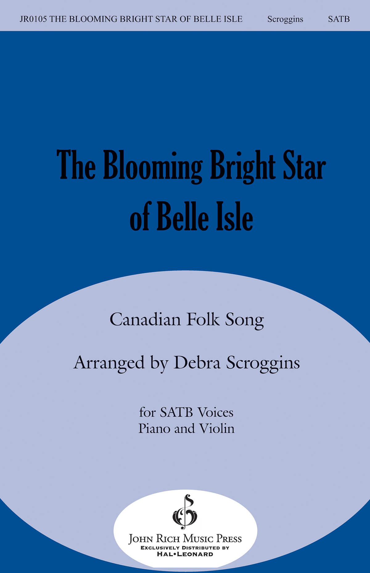 The Blooming Bright Star of Belle Isle: Mixed Choir a Cappella: Vocal Score