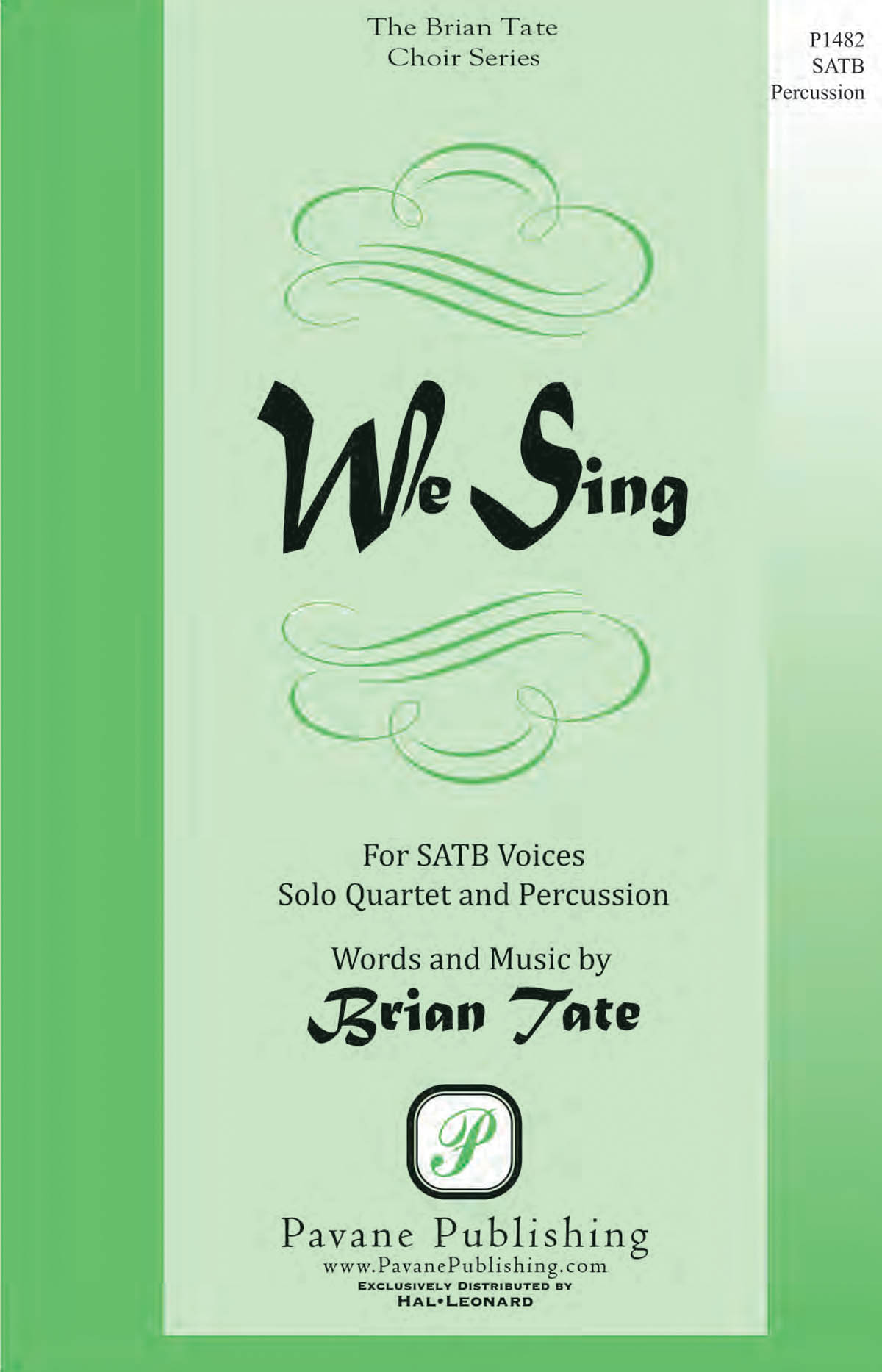 Brian Tate: We Sing: Mixed Choir a Cappella: Vocal Score