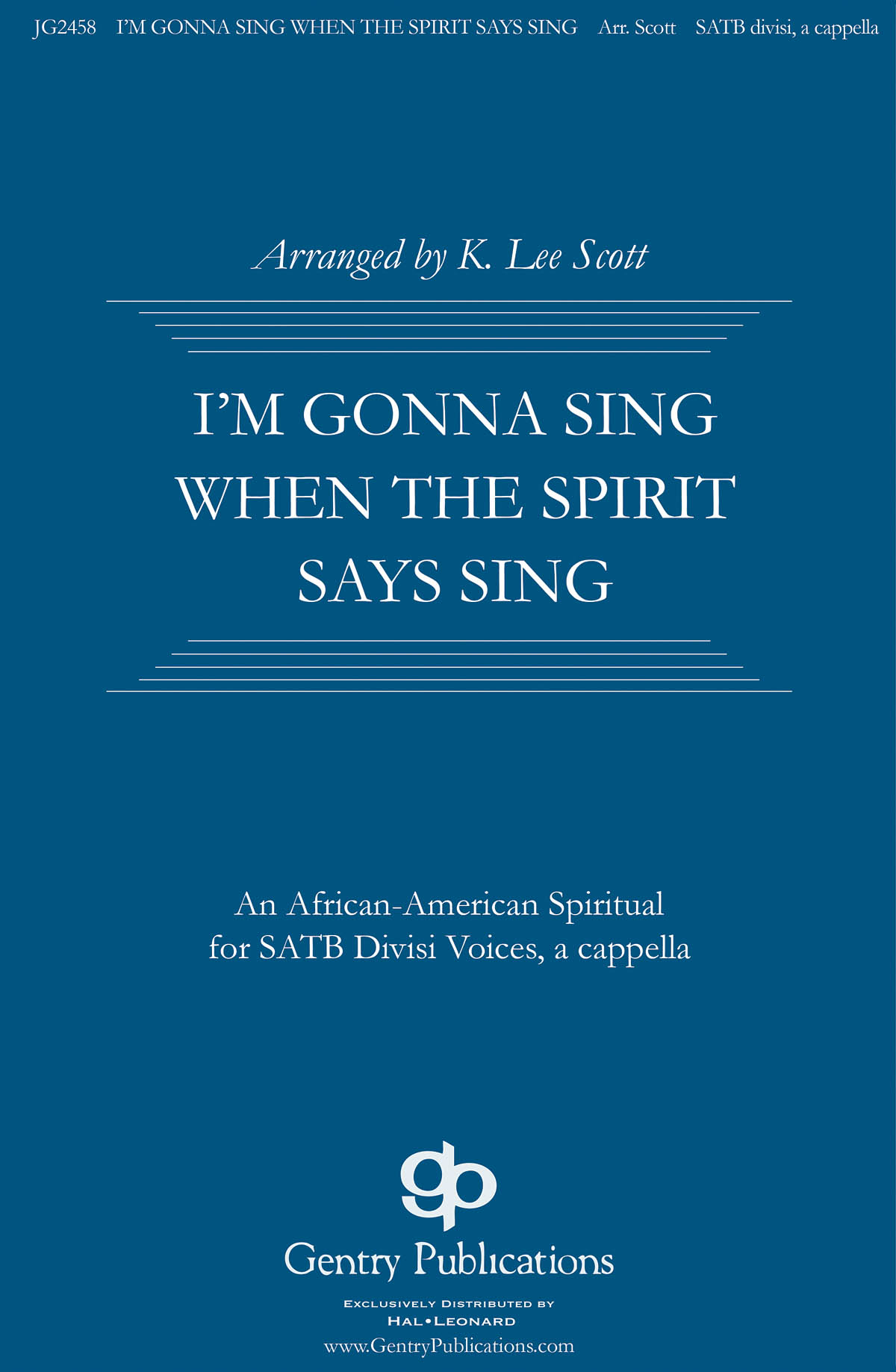 I'm Gonna Sing When the Spirit Says Sing: Mixed Choir a Cappella: Vocal Score