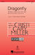 Cristi Cary Miller: Dragonfly: Mixed Choir a Cappella: Vocal Score