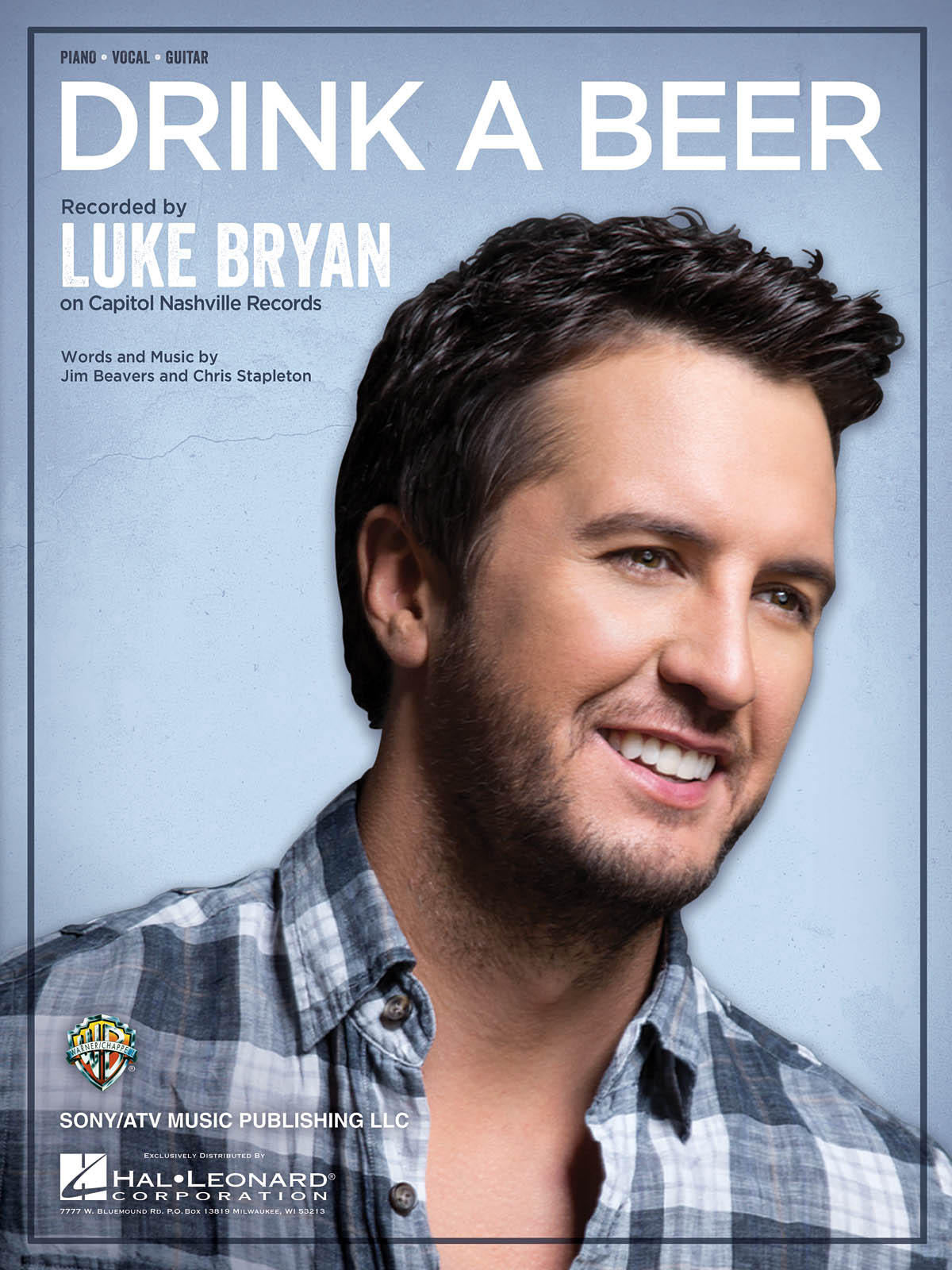 Luke Bryan: Drink a Beer: Piano  Vocal and Guitar: Single Sheet