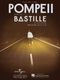 Bastille: Pompeii: Piano  Vocal  Guitar: Mixed Songbook