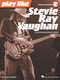 Andy Aledort: Play like Stevie Ray Vaughan: Guitar Solo: Instrumental Tutor