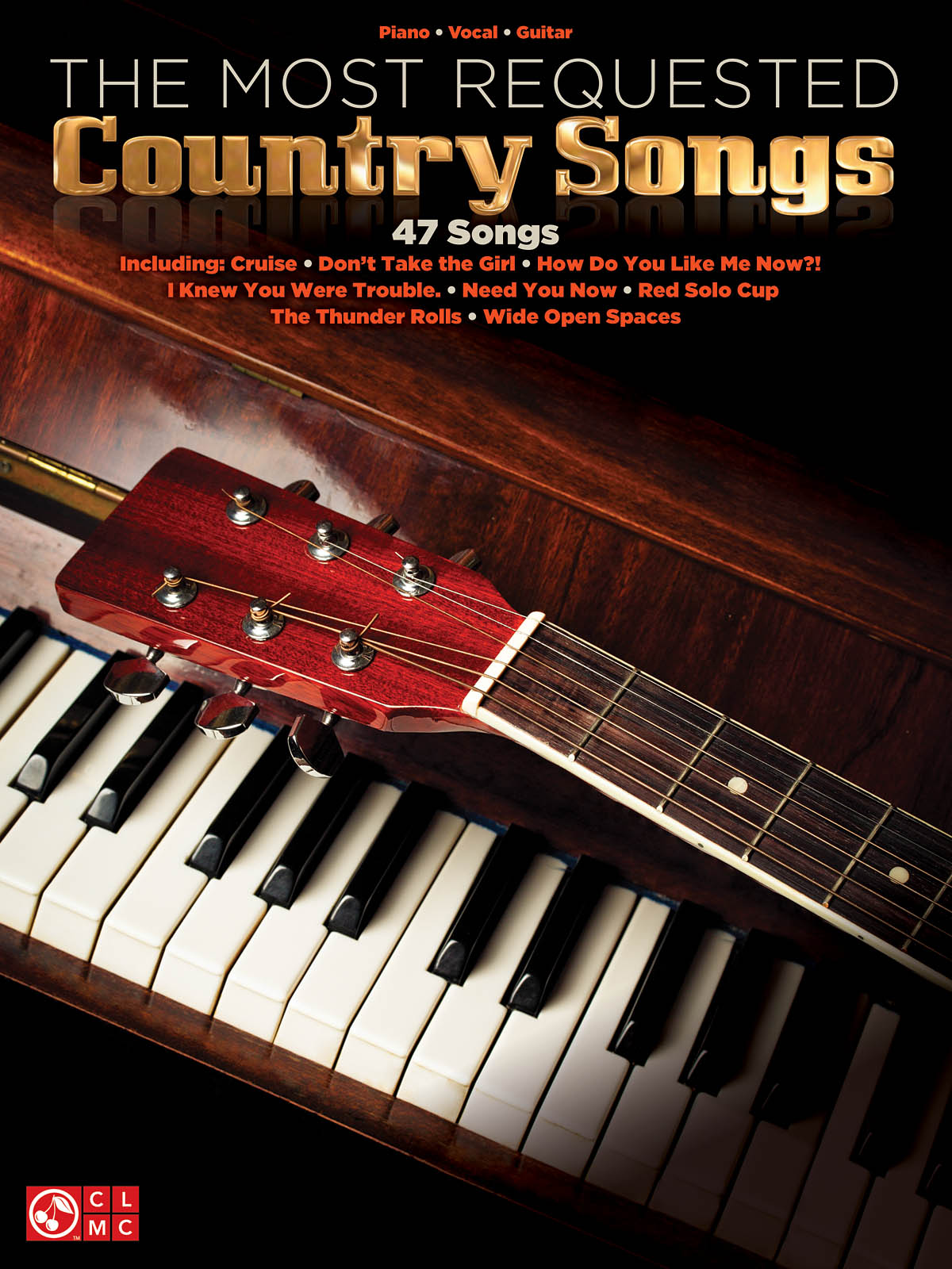 The Most Requested Country Songs: Piano  Vocal and Guitar: Mixed Songbook