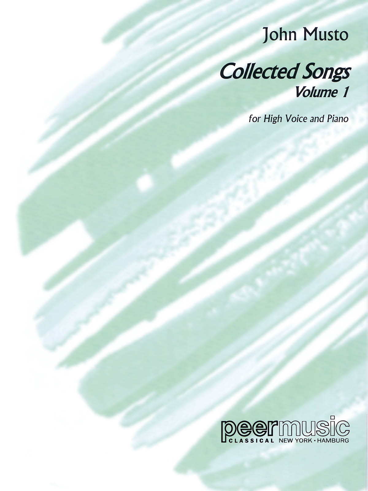 John Musto: Collected Songs - Volume 1  High Voice: Vocal Solo: Vocal Work