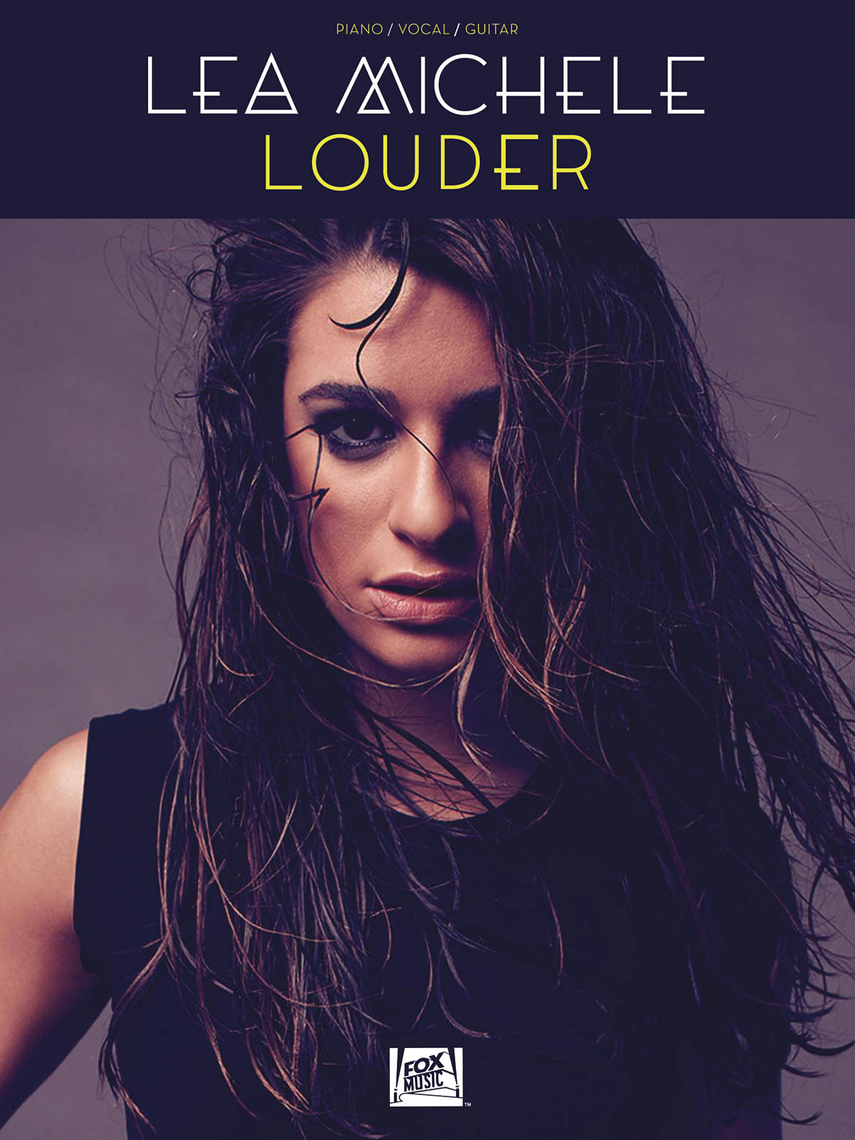 Lea Michele: Lea Michele - Louder: Piano  Vocal and Guitar: Album Songbook