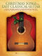 Christmas Songs for Easy Classical Guitar: Guitar Solo: Instrumental Album