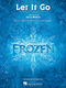 Kristen Anderson-Lopez Robert Lopez: Let It Go (from Frozen): Piano  Vocal and