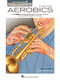 Trumpet Aerobics: Trumpet Solo: Instrumental Tutor