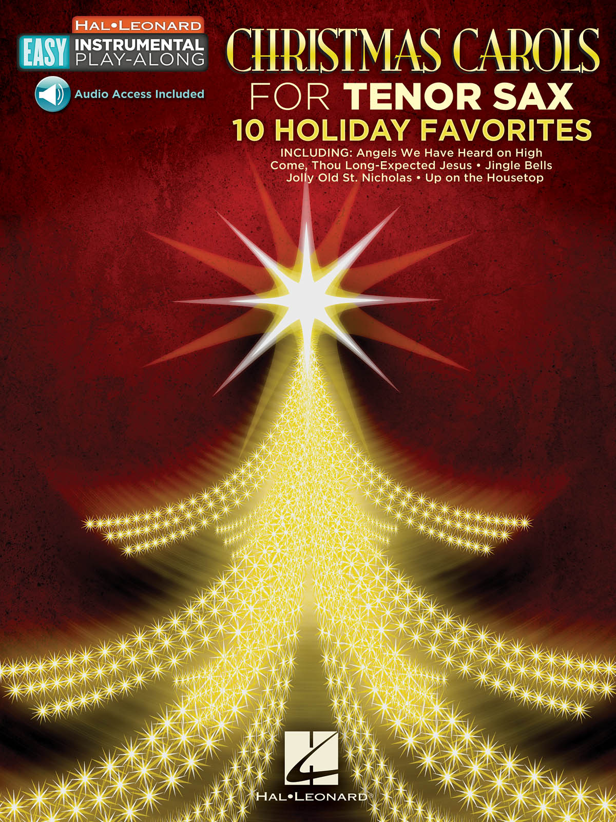 Christmas Carols - 10 Holiday Favorites: Tenor Saxophone: Instrumental Album