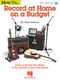 Chad Johnson: How to Record at Home on a Budget: Reference Books: Reference