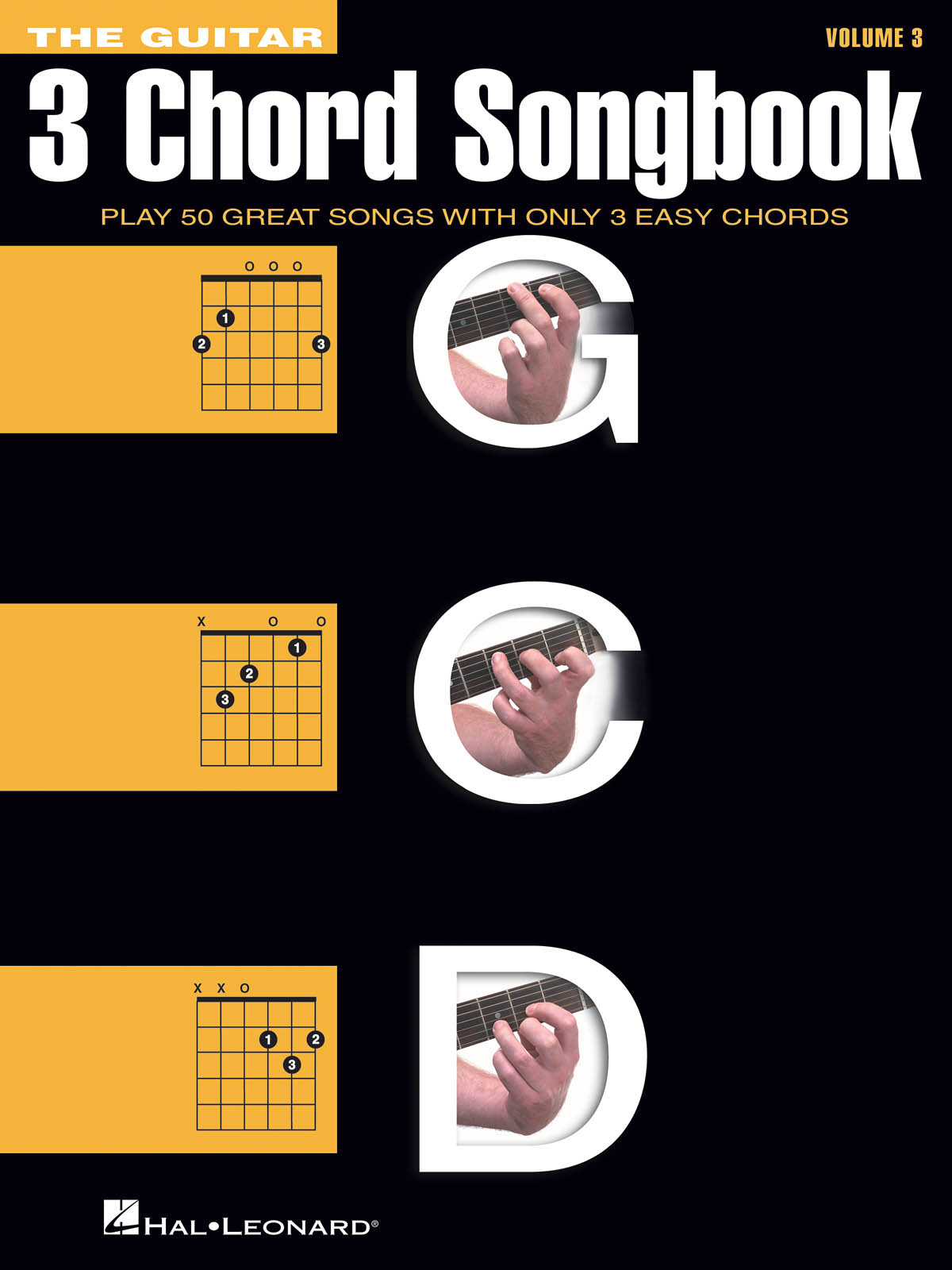 The Guitar Three-Chord Songbook - Volume 3 G-C-D: Melody  Lyrics and Chords: