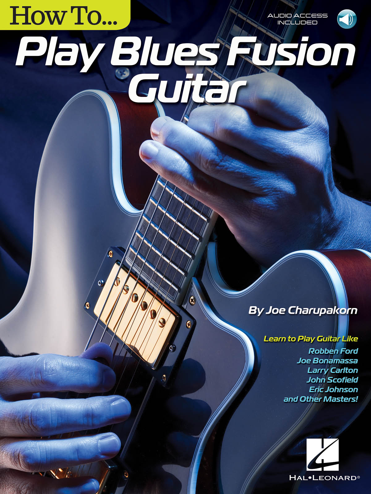 How to Play Blues-Fusion Guitar: Guitar Solo: Instrumental Tutor
