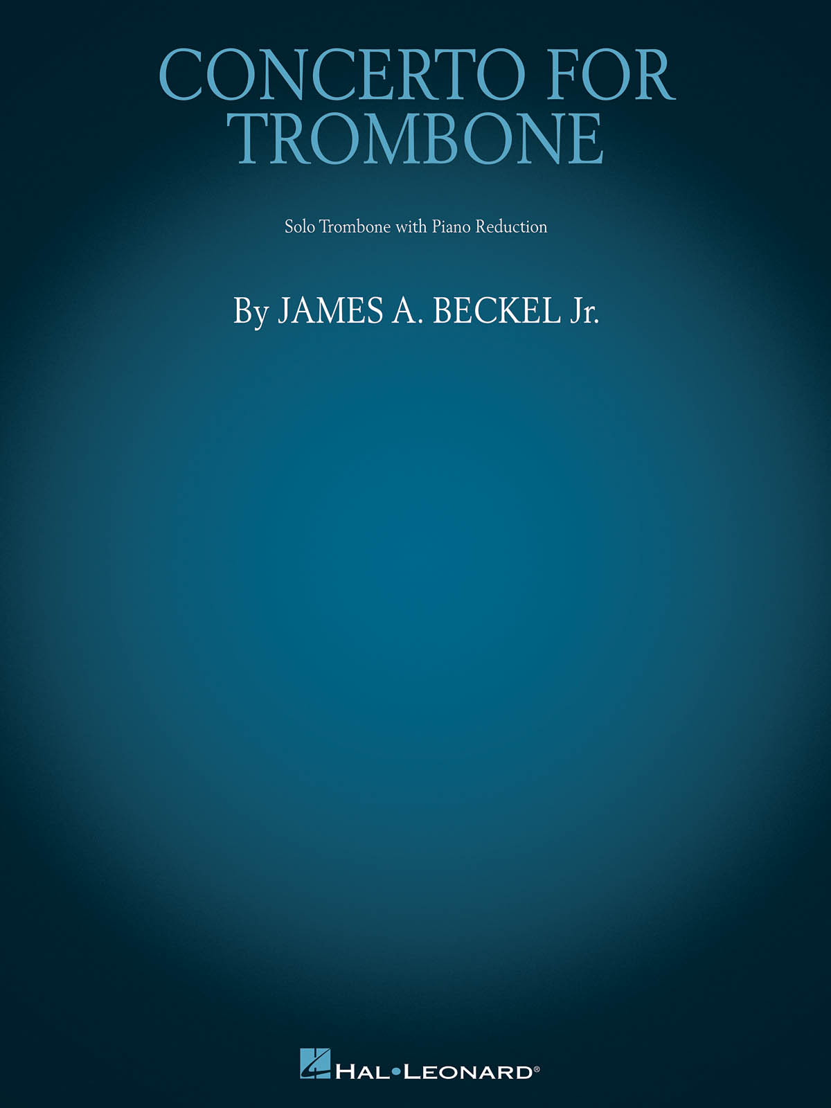 James A. Beckel  Jr.: Concerto for Trombone: Trombone and Accomp.: Instrumental